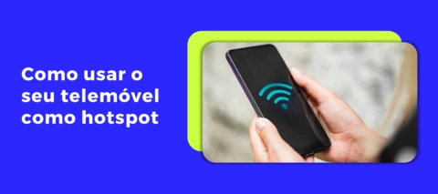 Como usar o seu telemóvel como hotspot