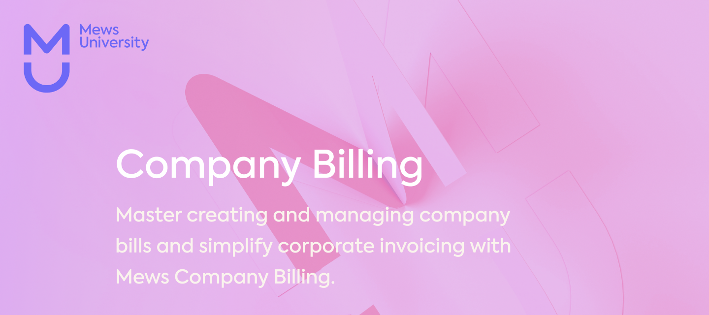 Mews University update: Company Billing course now available!