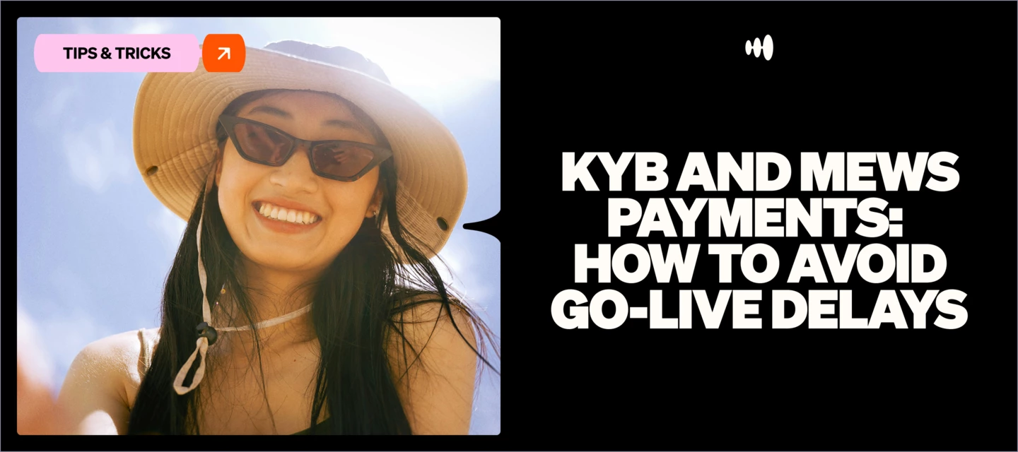 KYB and Mews Payments: How to Avoid Go-Live Delays | Mews Community
