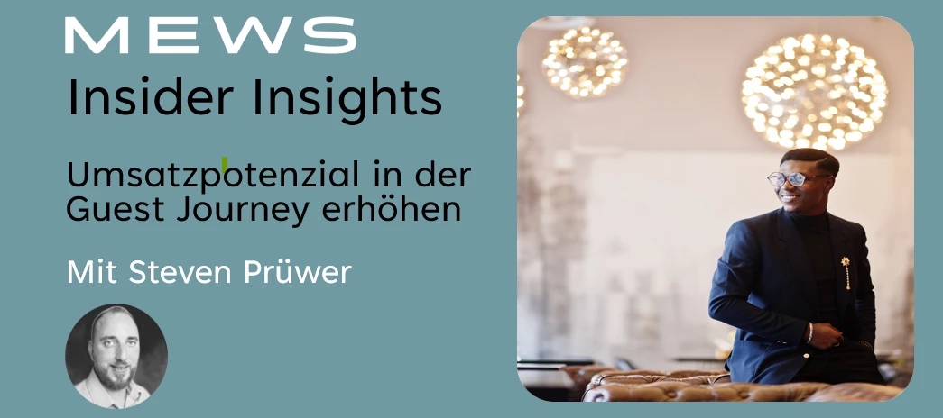 Insider Insigts: Umsatzpotenzial in der Guest Journey erhöhen | Mews ...