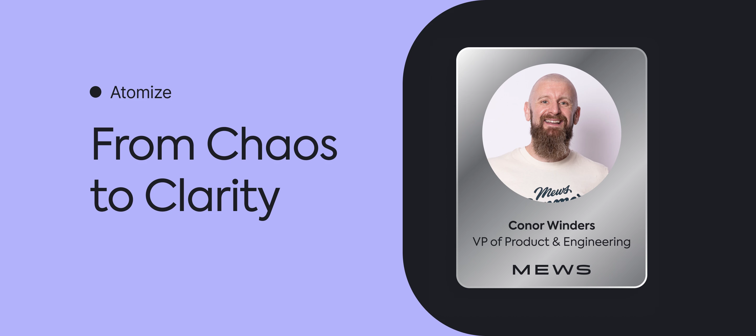 I’m Conor Winders, VP of Product & Engineering — here’s what’s next for Atomize, now part of Mews