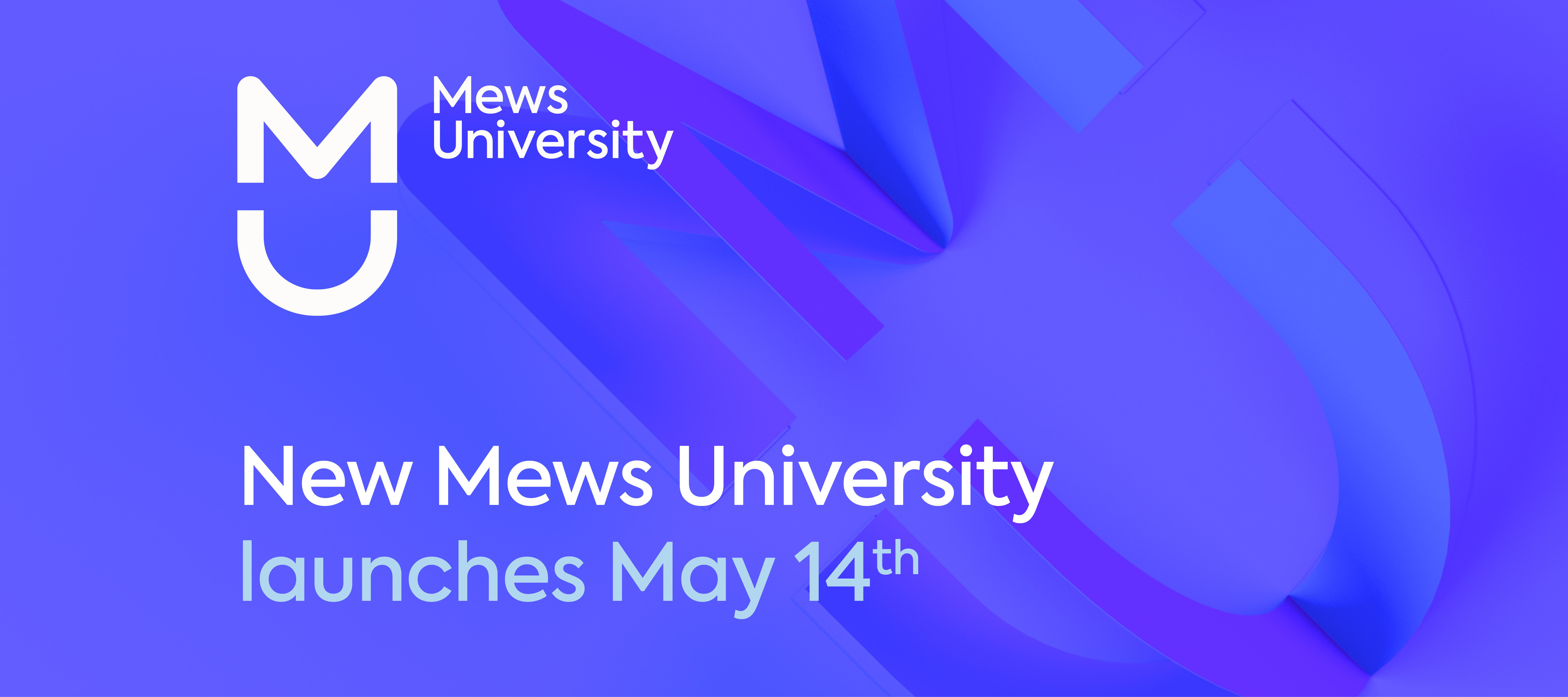 Mews University upgrade coming May 14! Get the details