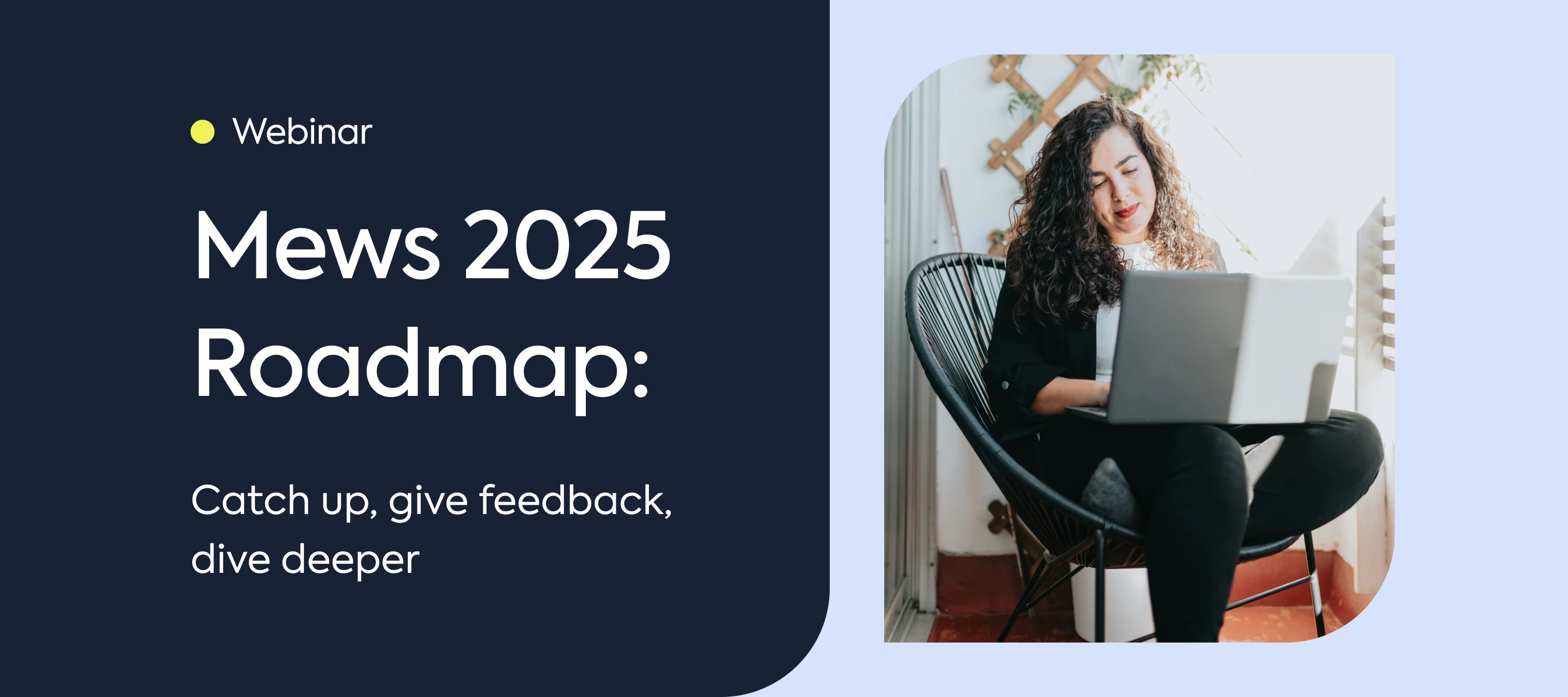 Thanks for joining our 2025 Roadmap Webinar (and what to do if you missed it)