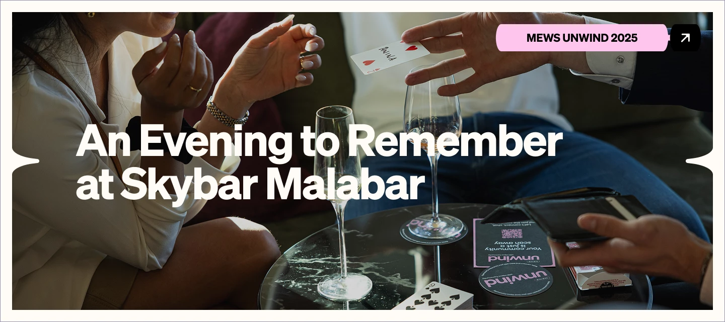 🌿 Mews Unwind 2025: An Evening to Remember at Skybar Malabar