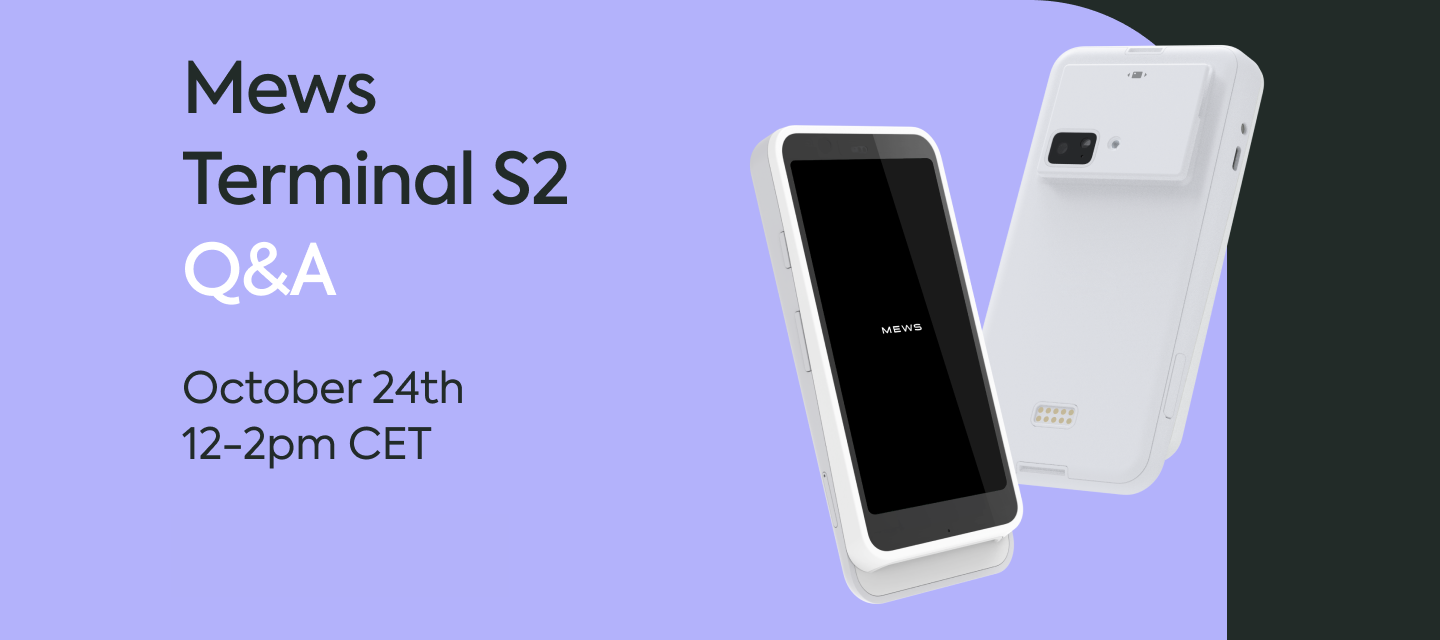24th October: Get answers about Mews Terminal S2 in our Q&A session