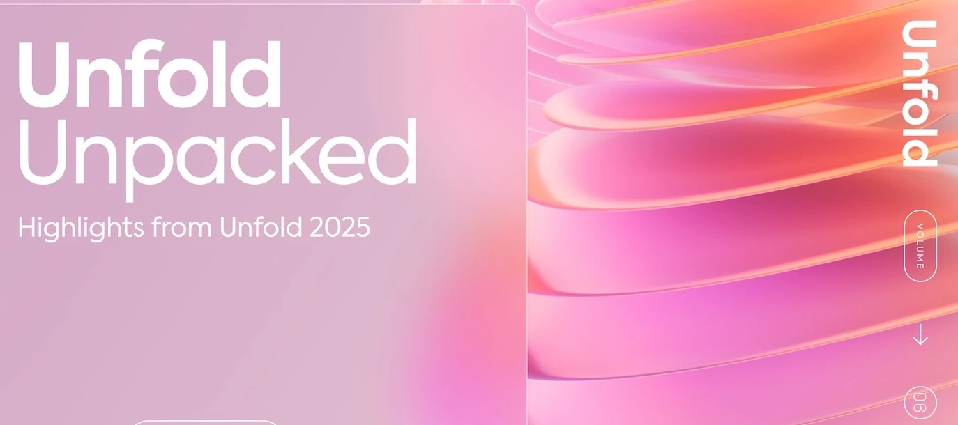 Unfold 2025 Unpacked