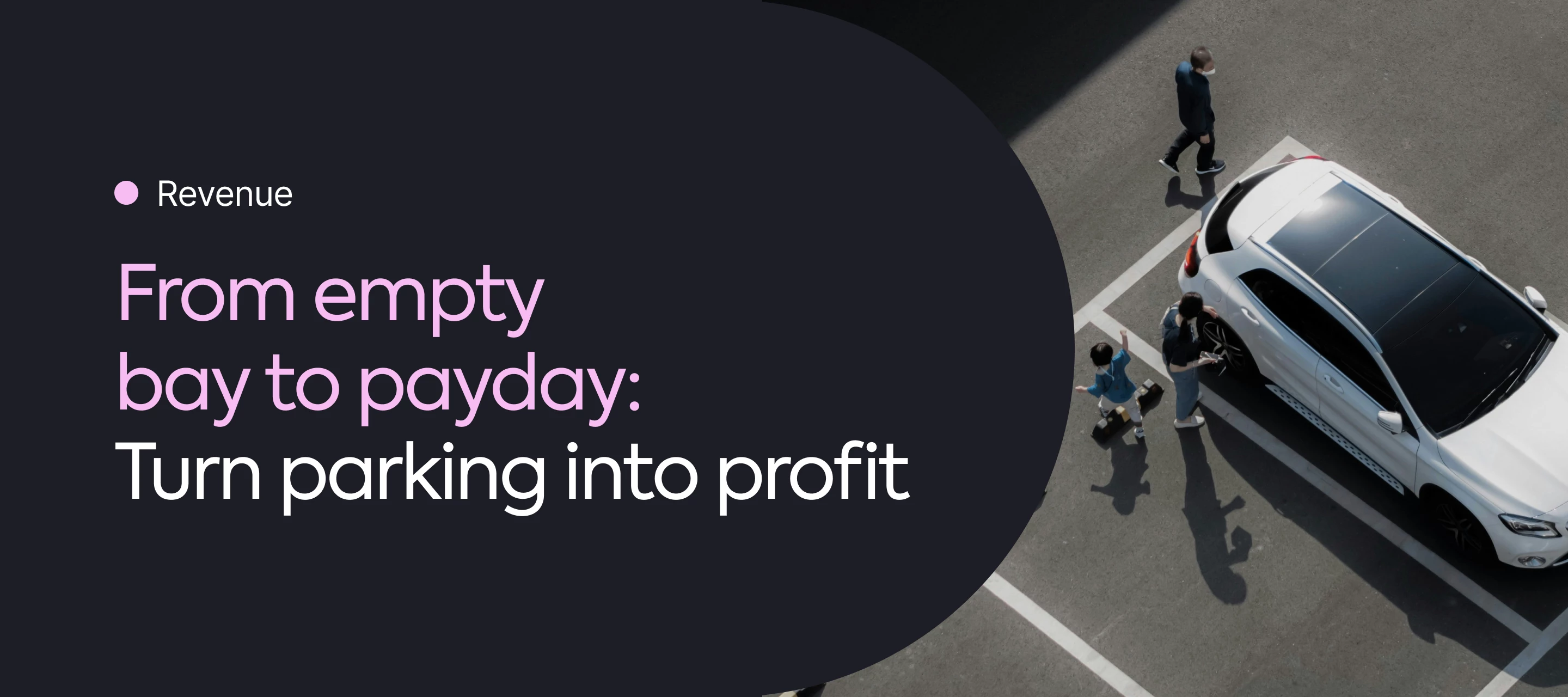 From empty bay to payday: turn parking into profit