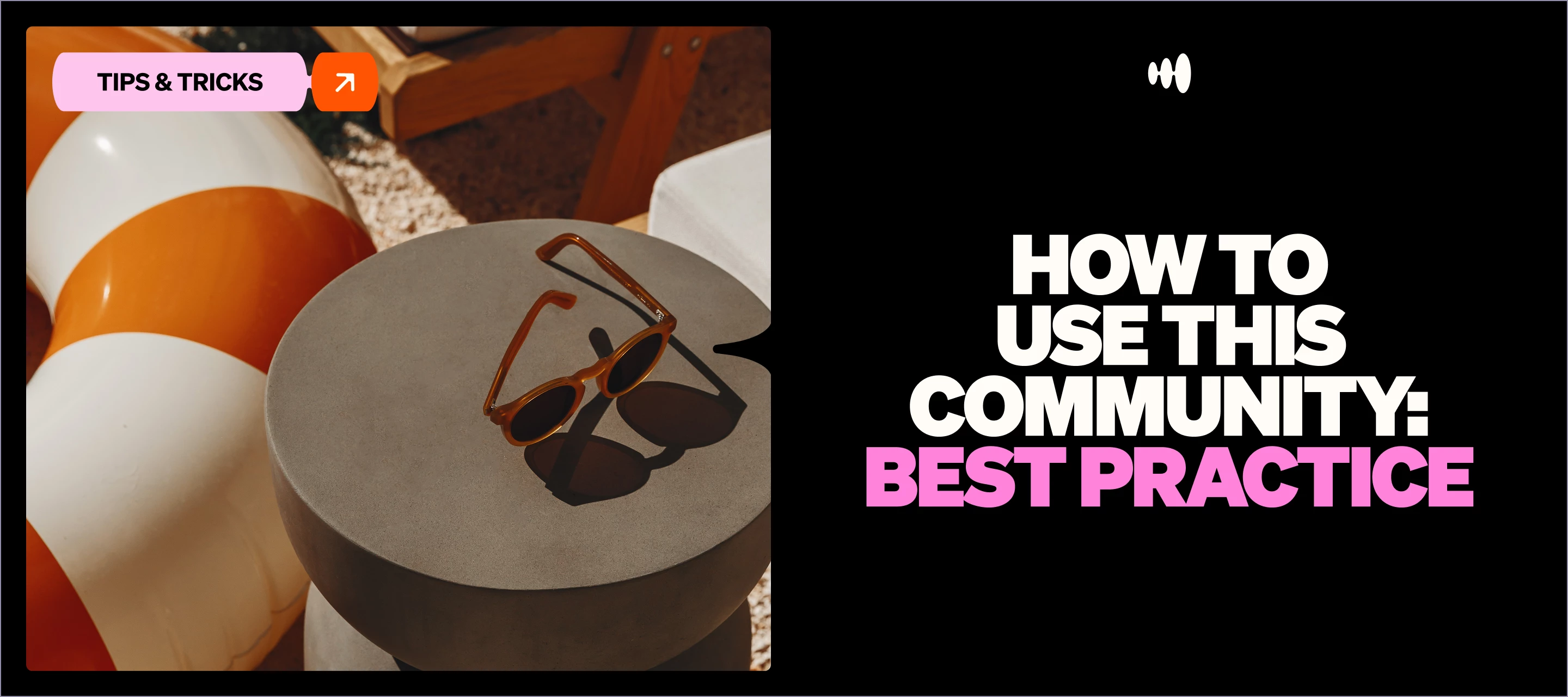 How to use this community: best practice