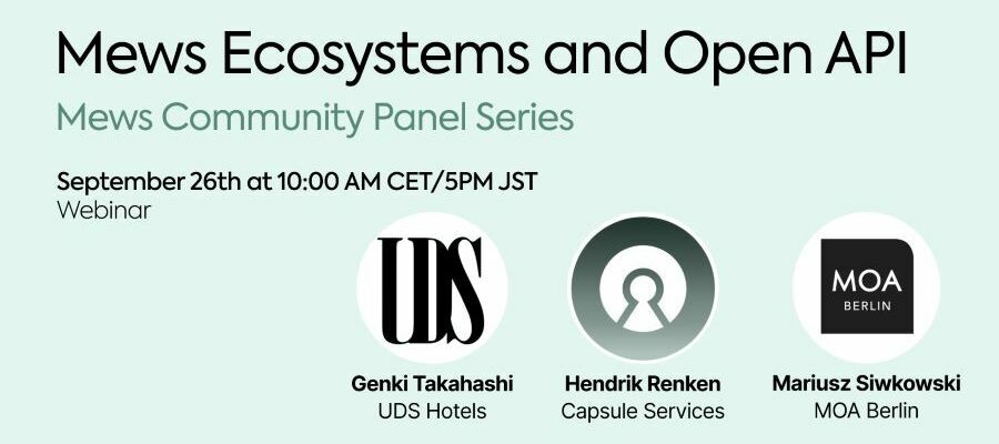 Join the Mews Community Panel Series on Mews Ecosystem and Mews Open API