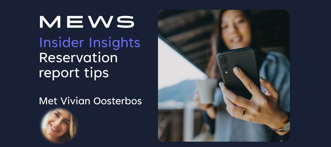 Insider Insights: Things You Didn’t Know About The Reservations Report | PART 1