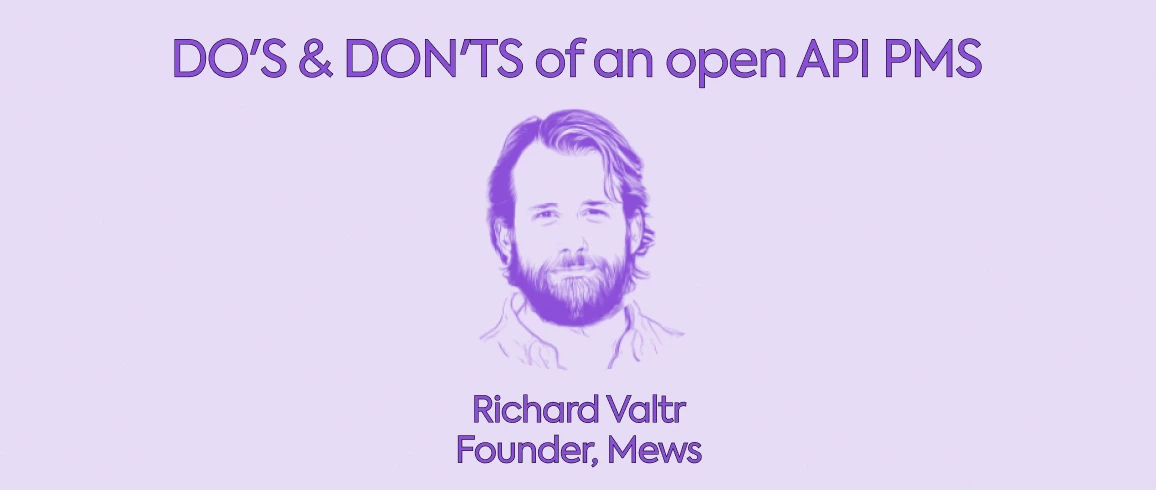 Do’s and Don’ts of an Open API PMS: Insights from Our Founder
