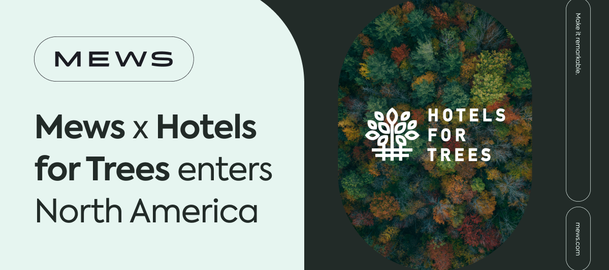Help the planet and cut costs with Mews x Hotels for Trees