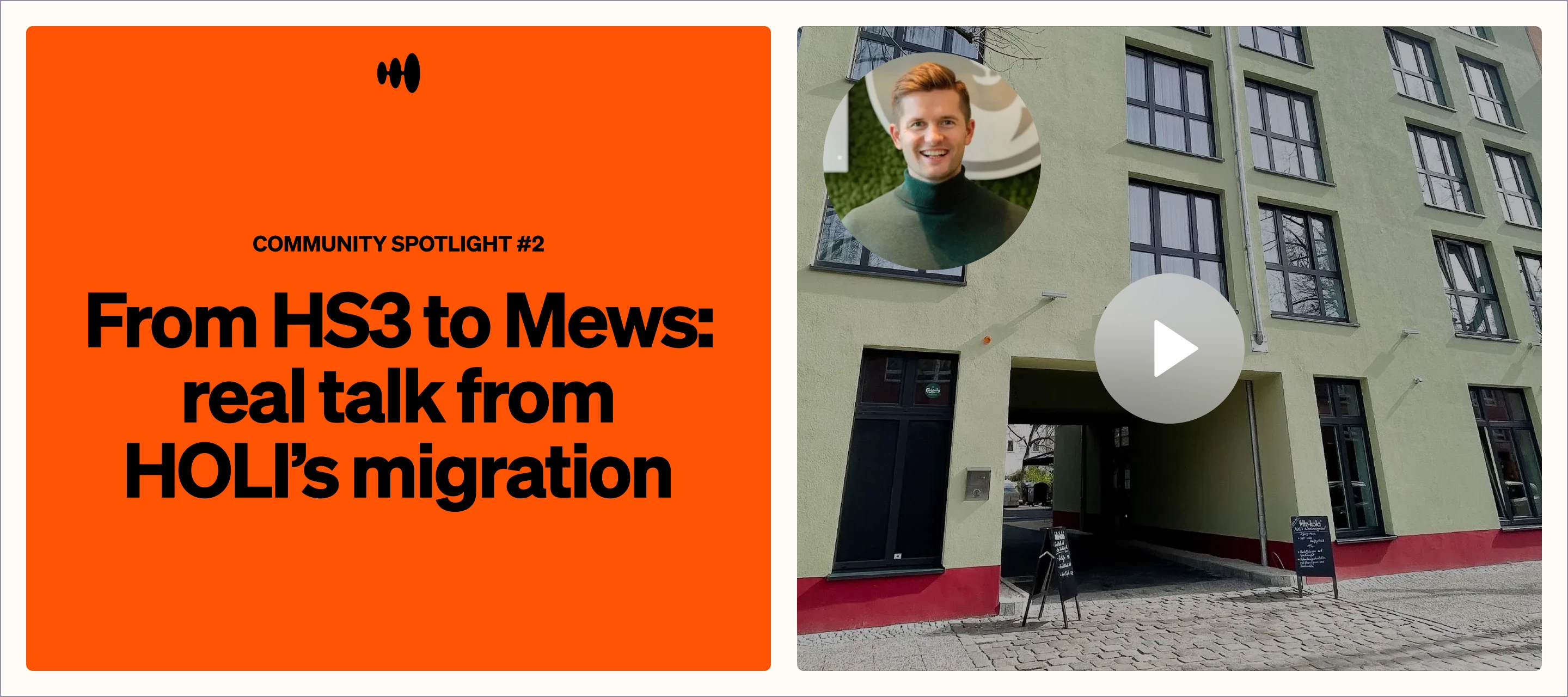 Community Spotlight #2: From HS3 to Mews—real talk from HOLI’s migration