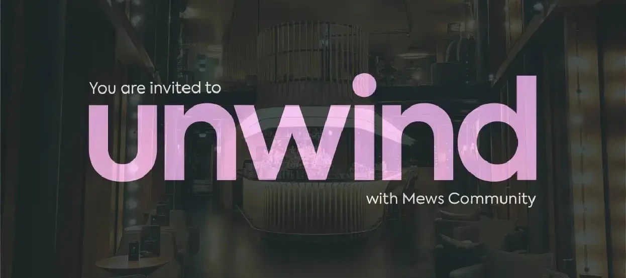 Join us for Mews Unwind 2025 in Amsterdam! 🥂