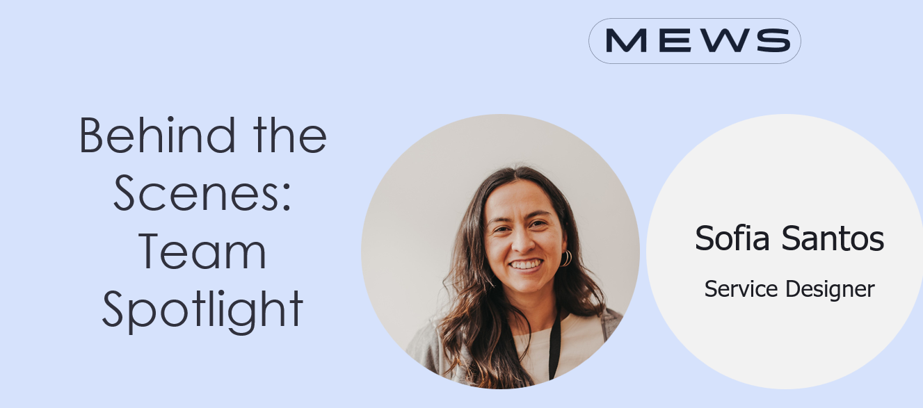 Mews Behind the Scenes: Team Spotlight with Sofia Santos from Service Design