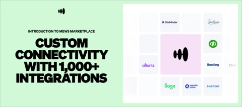 Introduction to Mews Marketplace: Custom connectivity with 1,000+ integrations