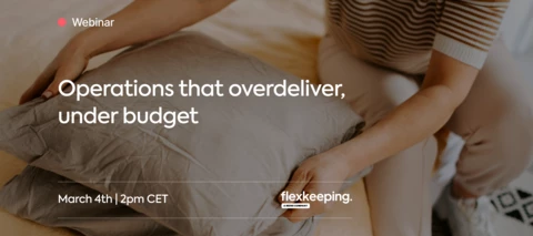 Operations that Overdeliver, Under Budget: A webinar with Flexkeeping, a Mews company