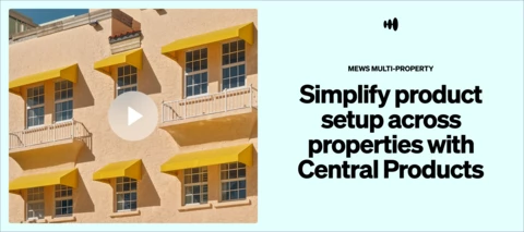 Simplify product setup across properties with Central Products