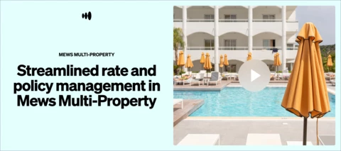 Streamlined rate and policy management in Mews Multi-Property