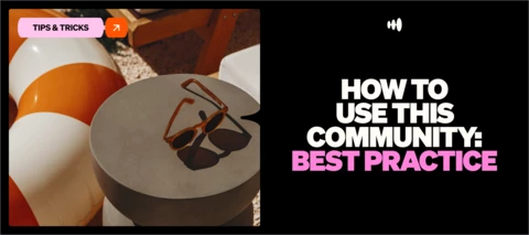 How to use this community: best practice