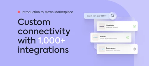 Introduction to Mews Marketplace: Custom connectivity with 1,000+ integrations