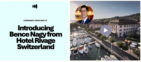 🎬WATCH Community Spotlight #7: Introducing Bence Nagy from Hotel Rivage Switzerland