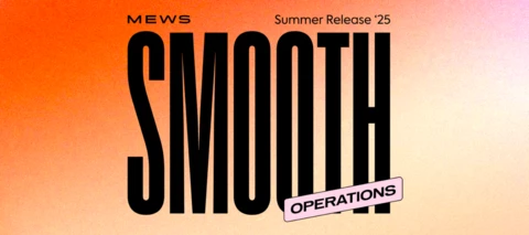 Mews Summer Release ‘25: Smooth operations