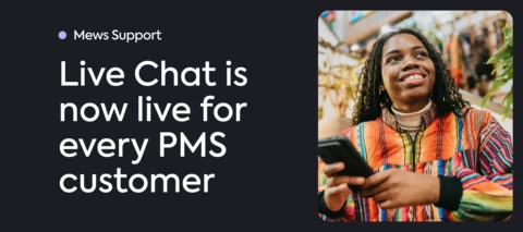 A major milestone for Mews Support — Live Chat is now live for every PMS customer