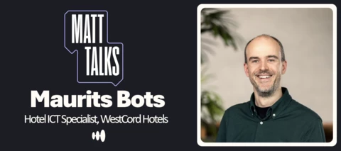 Matt Talks to Maurits Bots on the push and pull of automating hotel operations