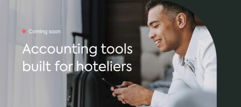 Coming soon: Accounting tools built for hoteliers Coming soon: Accounting tools built for hoteliers