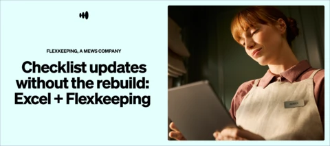 New: export, edit in Excel, and re-import your checklists in Flexkeeping – structure intact