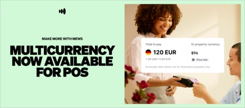 Make more with Mews: Multicurrency now available for POS