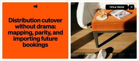 Distribution cutover without drama: mapping, parity, and importing future bookings