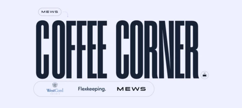 Coffee Corner's latest edition - Explore the Future of Hotel Automation