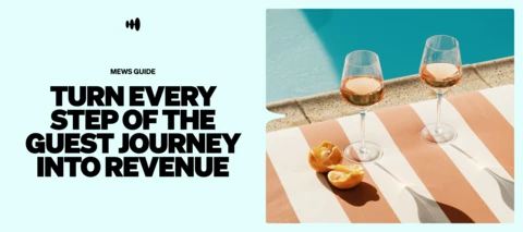 Turn every step of the guest journey into revenue | Mews guide