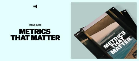 Metrics That Matter | Mews Guide