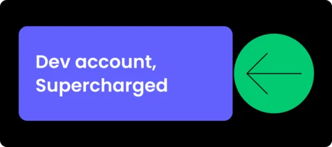 Your Developer Account Just Got a Major Upgrade