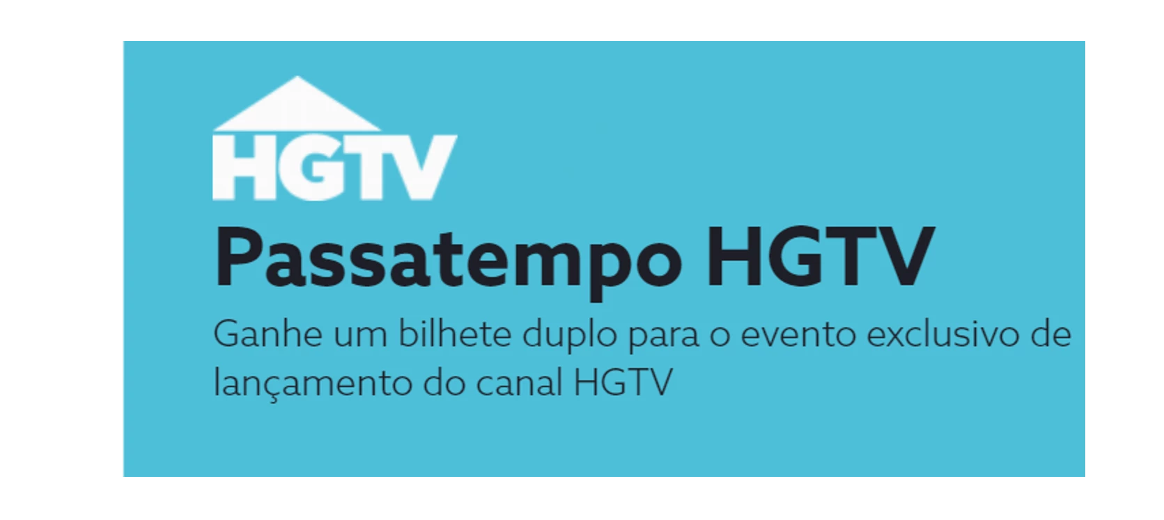 [Terminado] Passatempo HGTV – Ganhe convites duplos para o evento de lançamento do canal HGTV