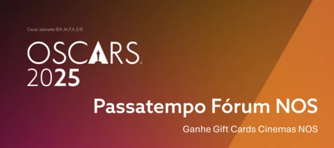 [Terminado] Passatempo Óscares® 2025 – Ganhe Gift Cards Cinemas NOS