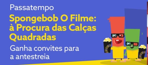 Passatempo de Cinema – Antestreia “SpongeBob O Filme: À Procura das Calças Quadradas”
