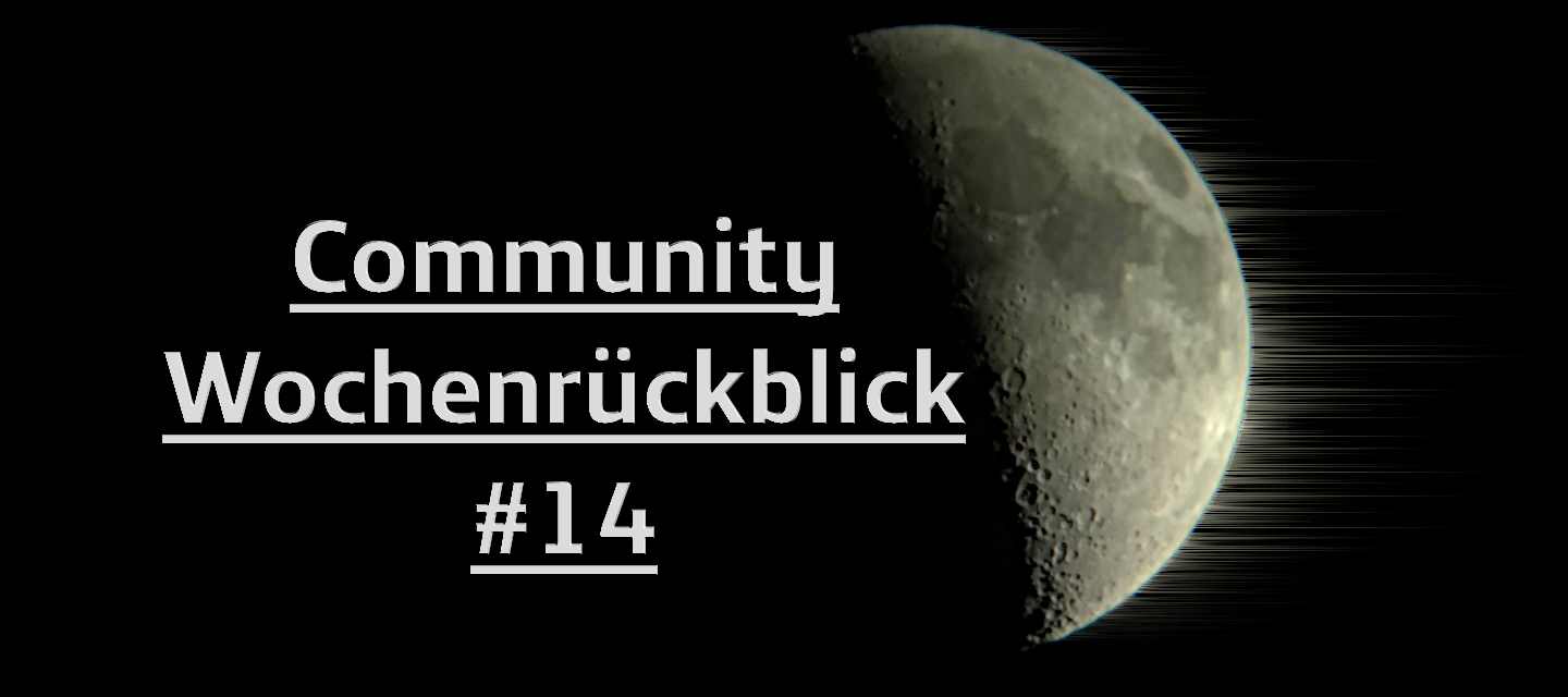 Community Wochenrückblick #14