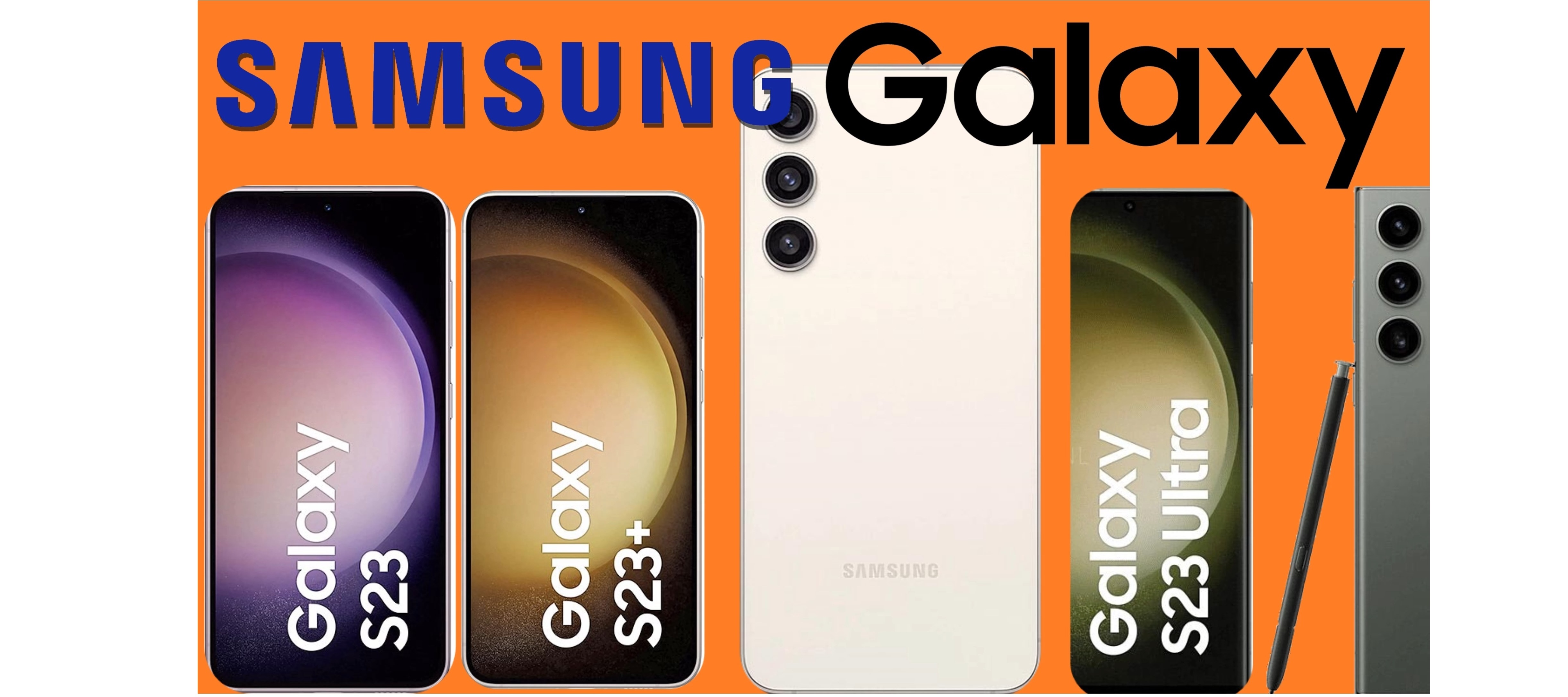 Samsung Galaxy S23, S23+, S23 Ultra Specs