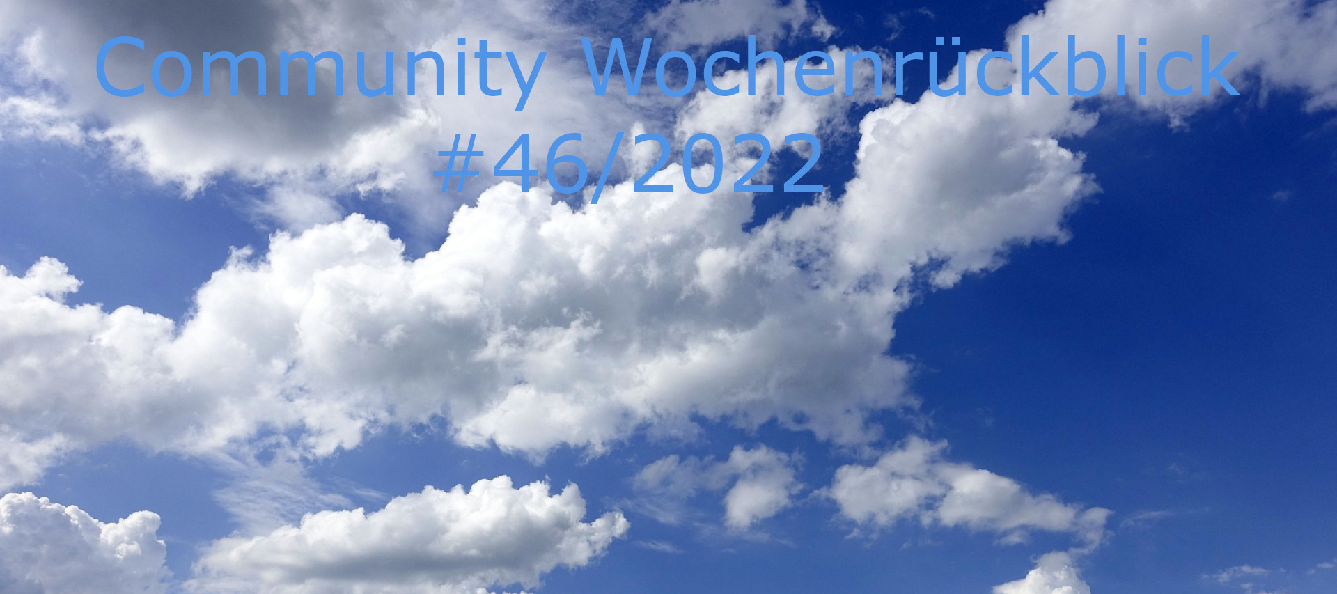 Community Wochenrückblick #46/2022