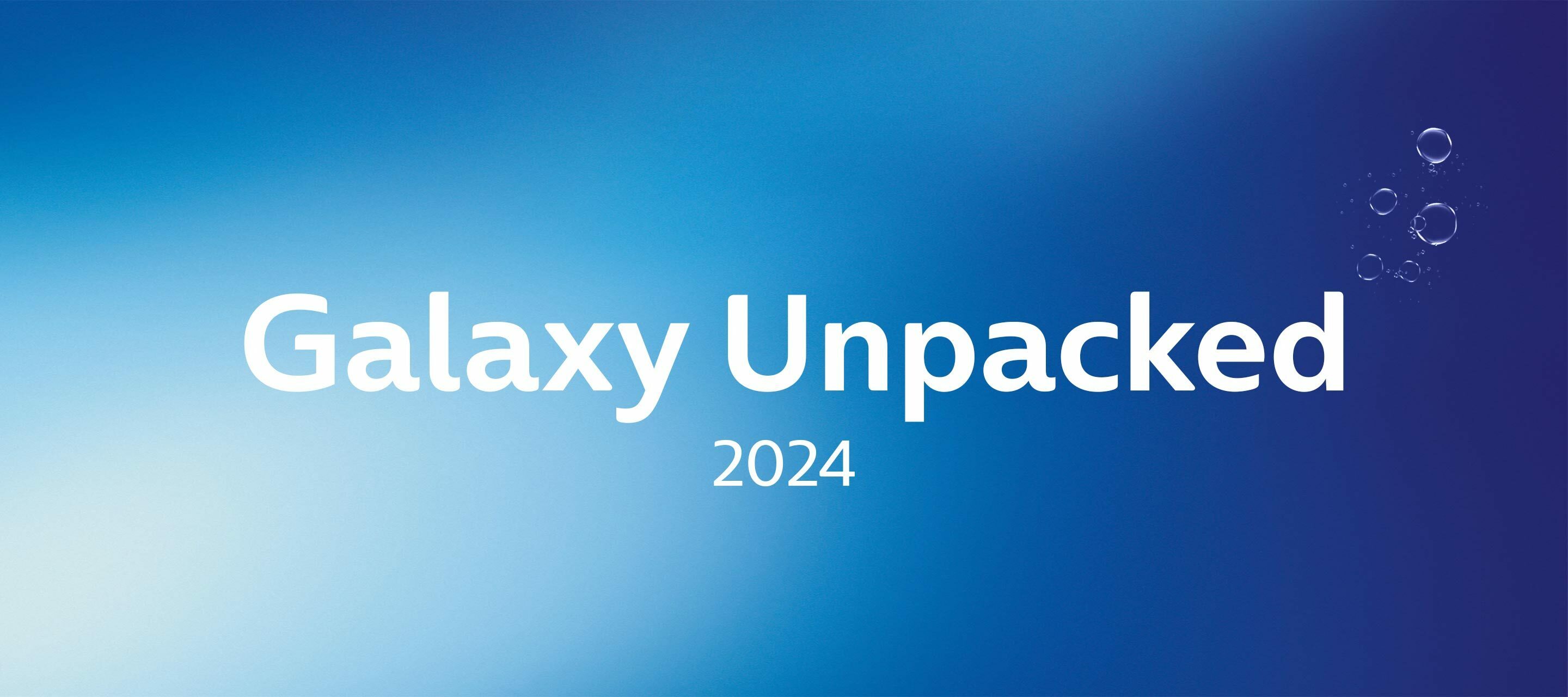 Galaxy Unpacked 2024 - Das wurde vorgestellt beim Event