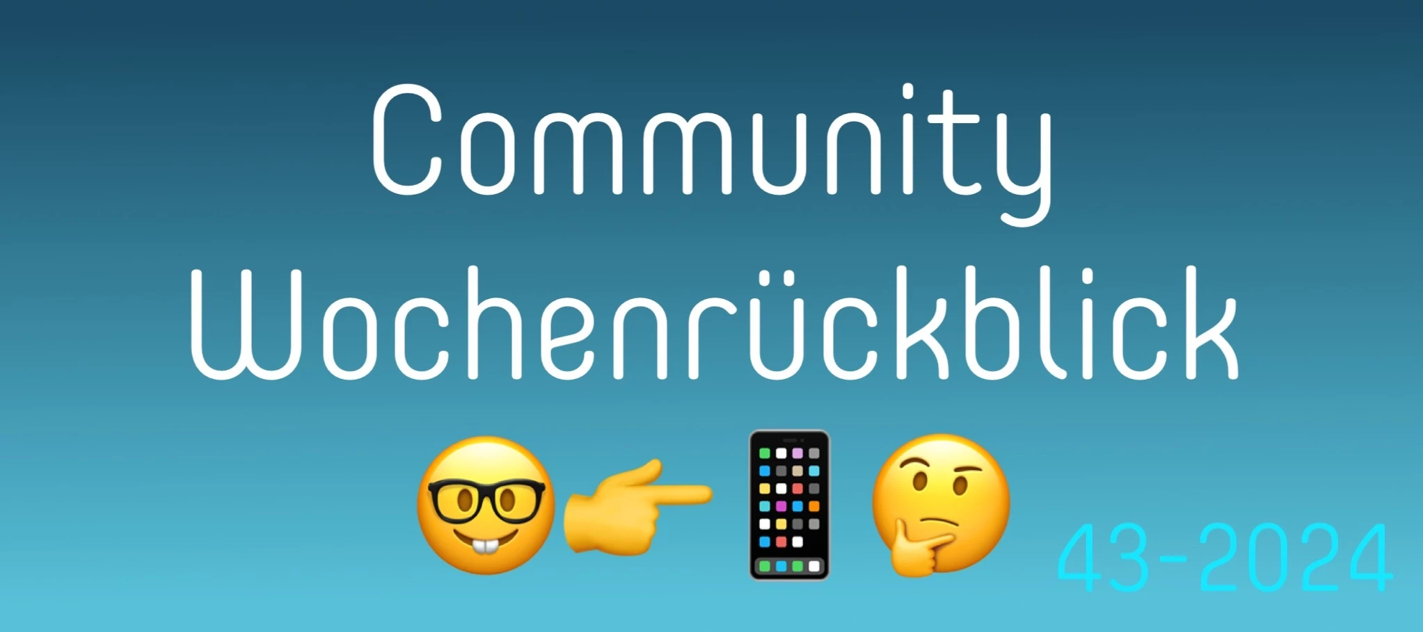 Community Wochenrückblick 2024 #43 - Wo sind meine Multivitamintabletten?