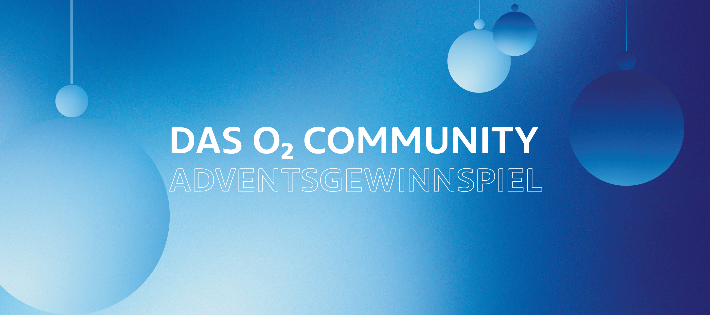 Mit unserer O₂ Community durch die Weihnachtszeit: Das Community Adventsgewinnspiel 2022