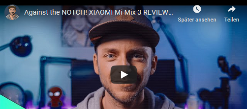 Against the NOTCH! XIAOMI Mi Mix 3 REVIEW after the Hype inkl. Video