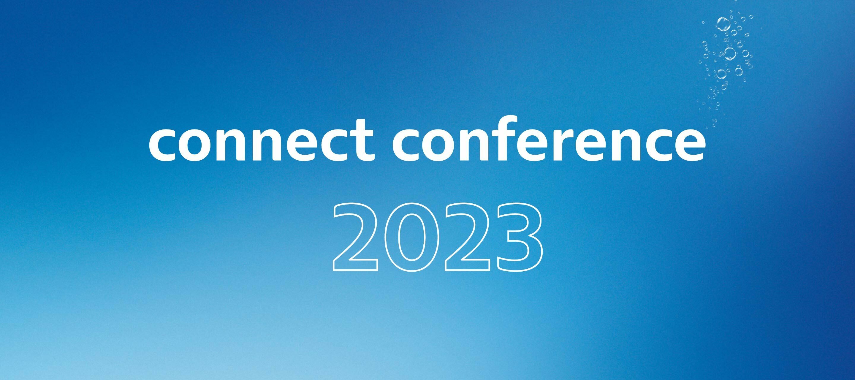 Connect Conference 2023 - Ein kurzer Überblick