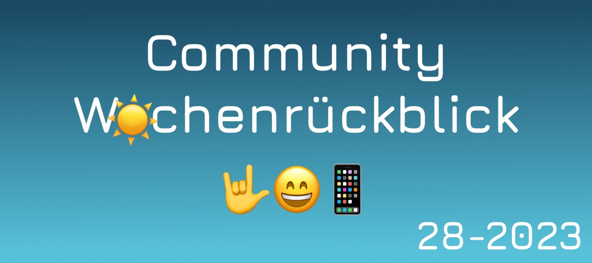 Community Wochenrückblick #28 2023 - 123