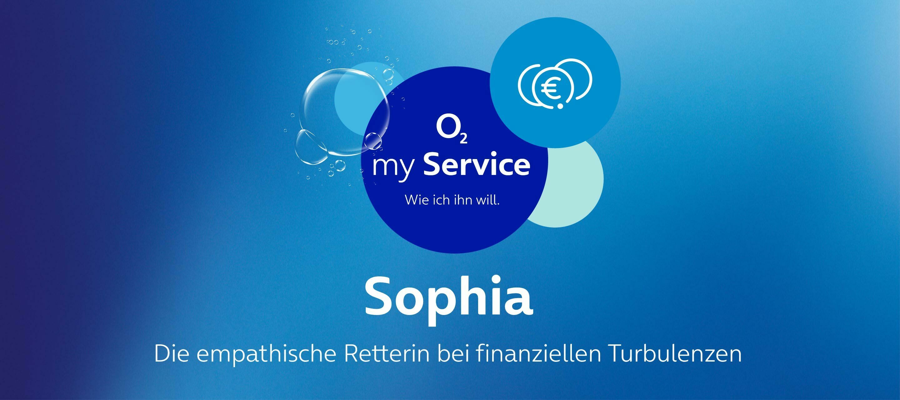 Die Gesichter hinter O₂ my Service – Sophia, die emphatische Retterin bei finanziellen Turbulenzen